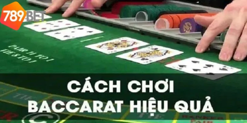 Bất Bại Với Các Mẹo Chơi Baccarat Từ Các Cao Thủ Tại 789bet 3 Mẹo chơi baccarat đóng nhiều vai trò quan trọng