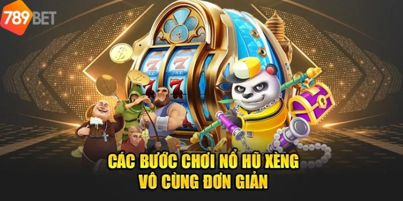 Thế Giới Game Nổ Hũ Xèng Với Jackpot Thưởng Khủng Tại 789bet 3 Luật chơi game nổ hũ xèng mới nhất