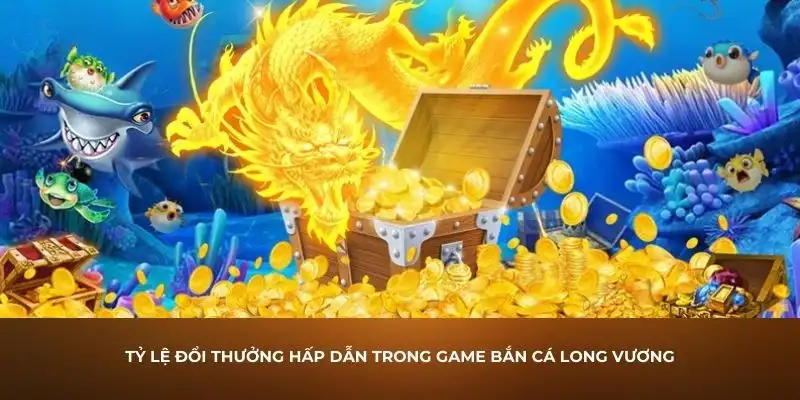 Bắn Cá Long Vương: Game Đổi Thưởng Siêu Hot Năm Nay 3 Luật đi săn cá là điều anh em ra khơi cần nhớ